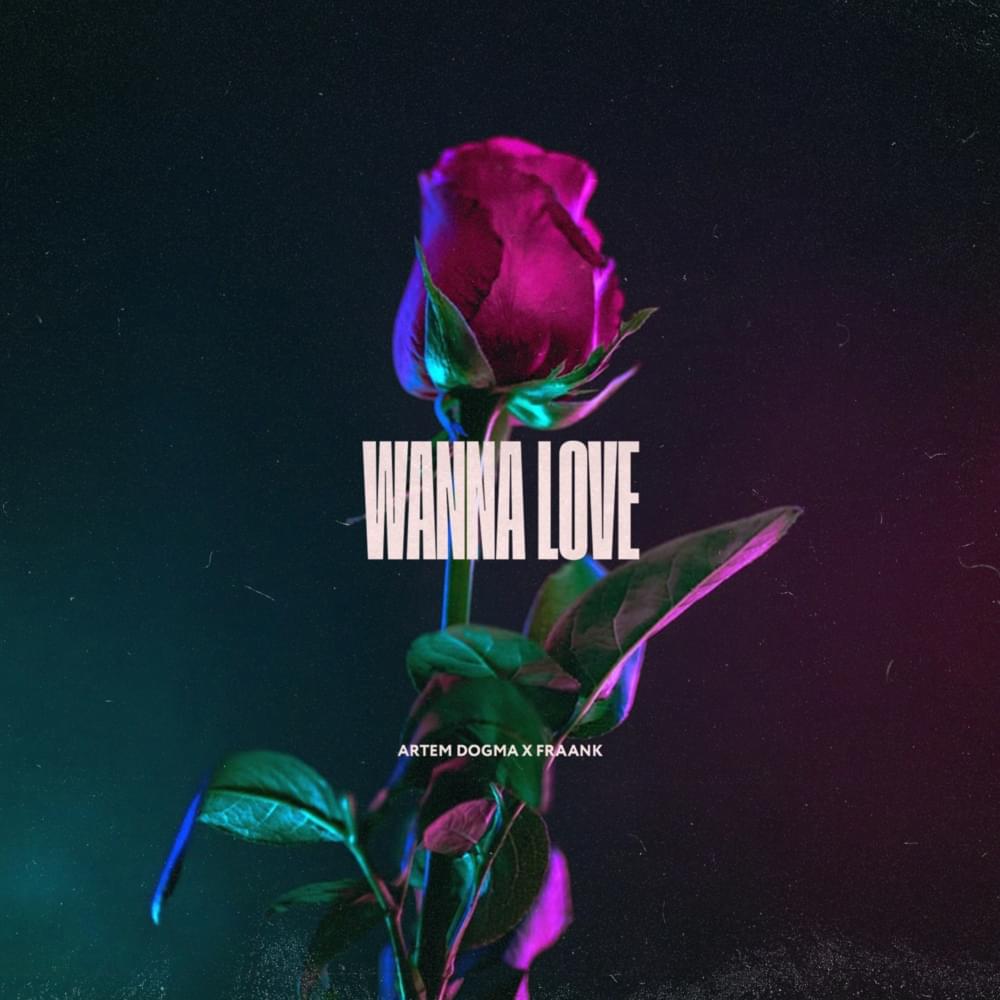 Wanna Love (Хочу любить)
