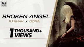 Клип Дора - RJ Khan - Broken Angel ft. Dora (Cover)