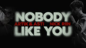 Клип Artik & Asti - ARTIK & ASTI & NICK RIIN - Nobody Like You (ПРЕМЬЕРА КЛИПА 2024)